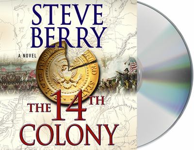 The 14th colony [compact disc, unabridged] /