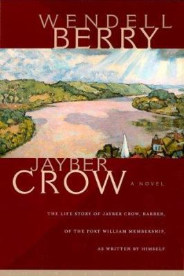 Jayber Crow : a novel /