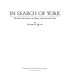 In search of York : the slave who went to the Pacific with Lewis and Clark /