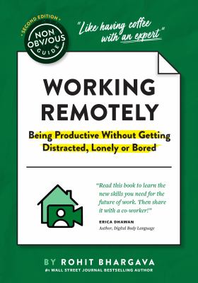 Working remotely : being productive without getting distracted, lonely or bored /