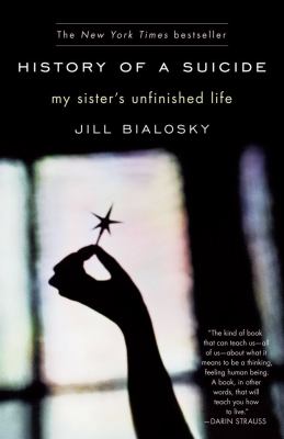 History of a suicide : my sister's unfinished life /