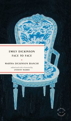 Emily Dickinson face to face and "a hedge away" /