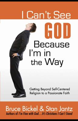 I can't see God-- because I'm in the way /