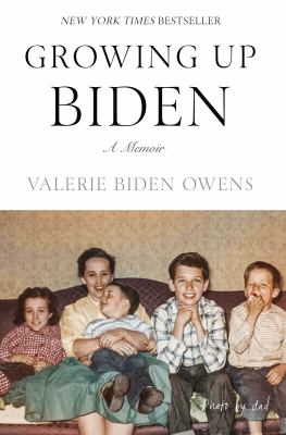 Growing up Biden : a memoir /
