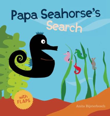 Papa seahorse's search /