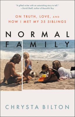 Normal family : on truth, love, and how I met my 35 siblings /