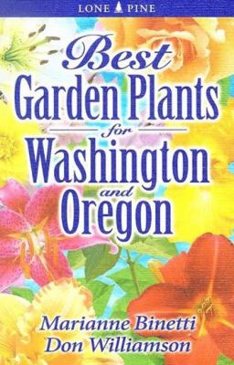 Best garden plants for Washington and Oregon /