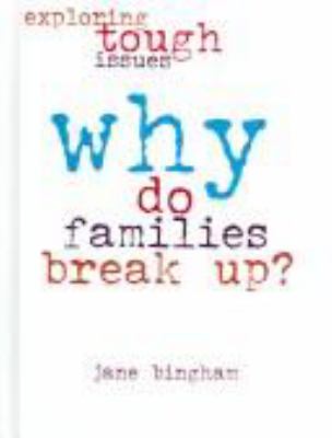 Why do families break up? /
