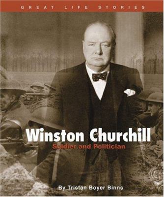 Winston Churchill : soldier and politician /