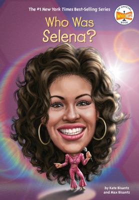 Who was Selena? /