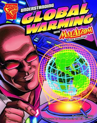 Understanding global warming with Max Axiom, super scientist /