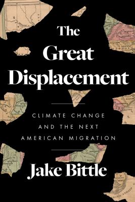 The great displacement : climate change and the next American migration /
