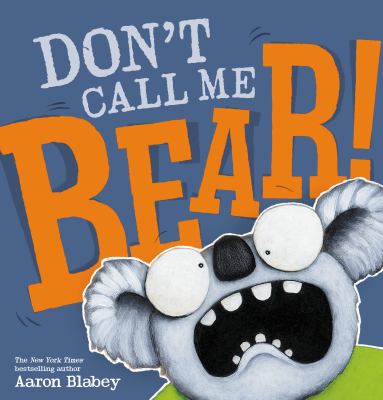 Don't call me Bear! /