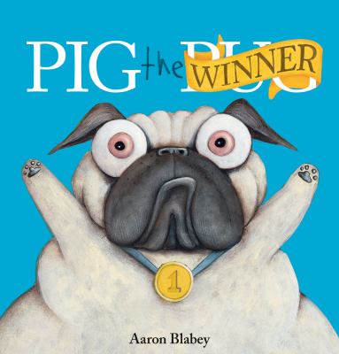 Pig the winner / Aaron Blabey.