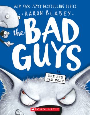 The Bad Guys in the Big Bad Wolf /