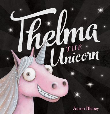 Thelma the unicorn /