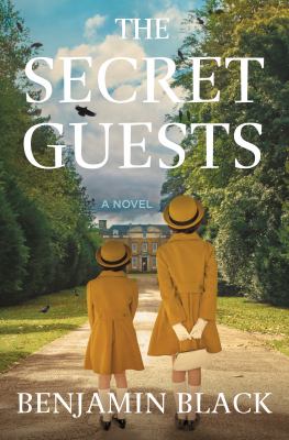 The secret guests : a novel /