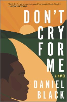 Don't cry for me : a novel /