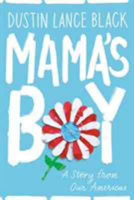 Mama's boy : a story from our Americas /
