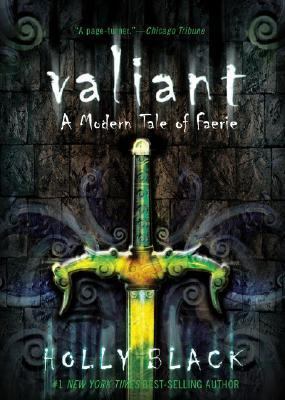 Valiant : a modern tale of faerie /