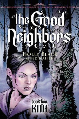 The good neighbors. Book two, Kith /
