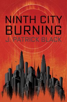 Ninth City burning /