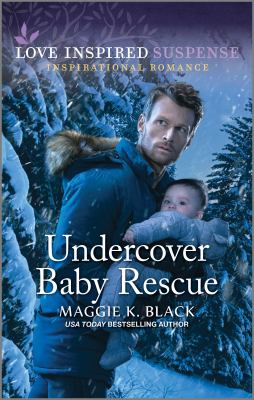 Undercover baby rescue /