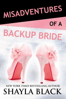 Misadventures of a backup bride /