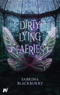 Dirty lying faeries /