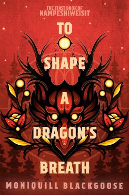 To shape a dragon's breath /