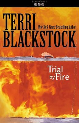 Trial by fire /