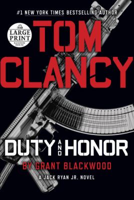 Tom Clancy duty and honor [large type] /