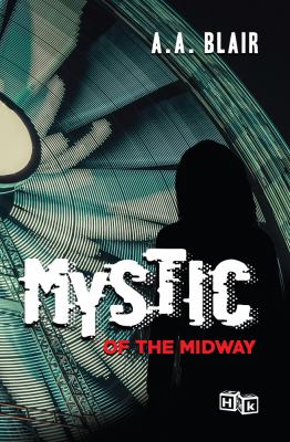 Mystic of the midway : the letter /