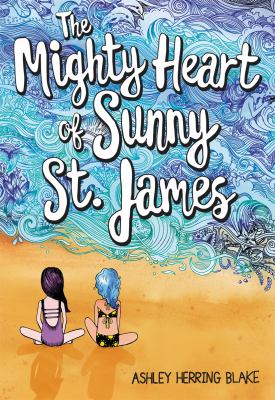 The mighty heart of Sunny St. James /