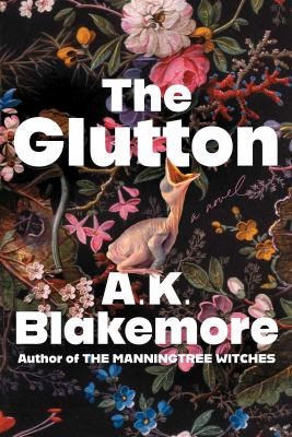 The glutton : a novel /