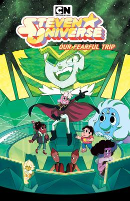 Steven Universe. 7, Our fearful trip /