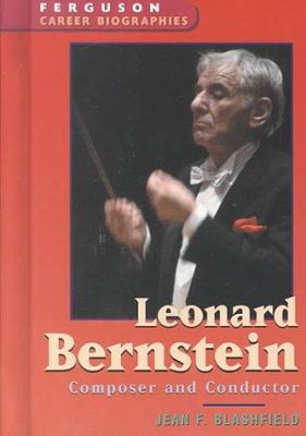 Leonard Bernstein : conductor and composer /