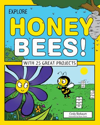 Explore honey bees! /