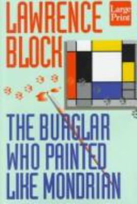 The burglar who painted like Mondrian [large type] /
