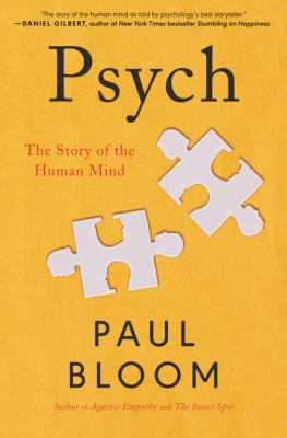 Psych : the story of the human mind /