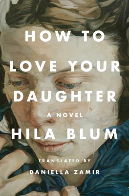 How to love your daughter /