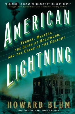 American lightning : terror, mystery, movie-making, and the crime of the century /