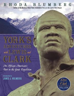 York's adventures with Lewis and Clark : an African-American's part in the great expedition /