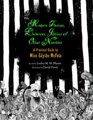 Modern fairies, dwarves, goblins, and other nasties : a practical guide /