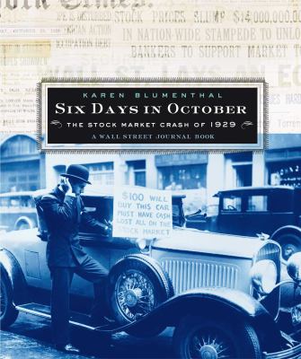 Six days in October : the stock market crash of 1929 /