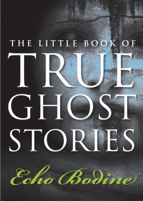 The little book of true ghost stories /
