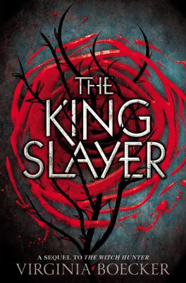 The king slayer : a sequel to The witch hunter /