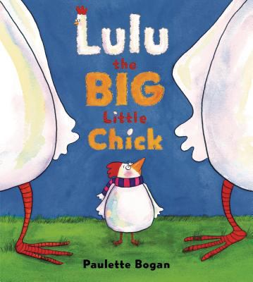 Lulu the big little chick /