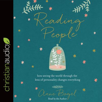 Reading people [compact disc, unabridged] : how seeing the world through the lens of personality changes everything /