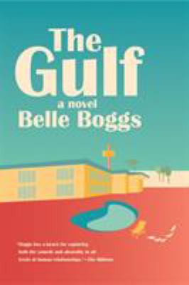 The gulf : a novel /